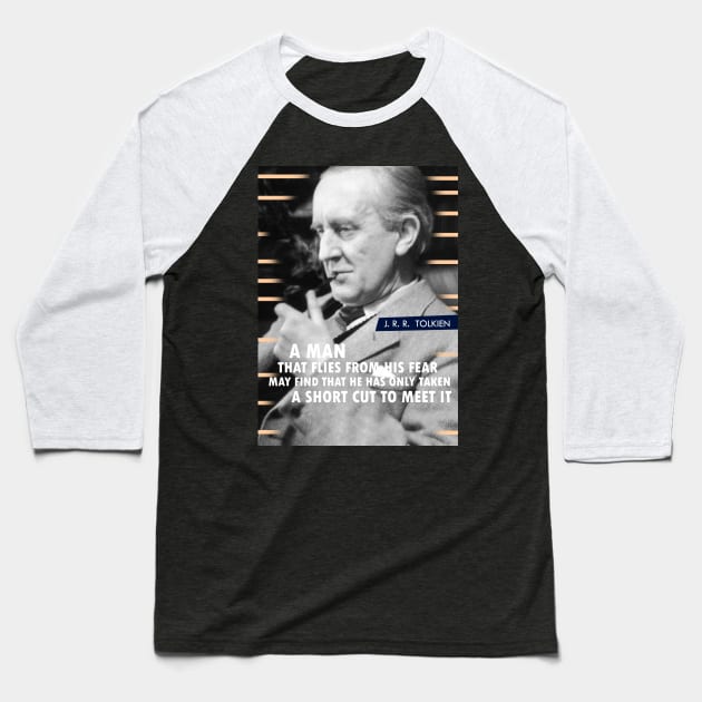 J. R. R. Tolkien Quote Baseball T-Shirt by pahleeloola